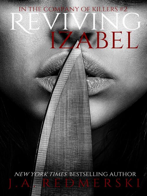Title details for Reviving Izabel by J.A. Redmerski - Available